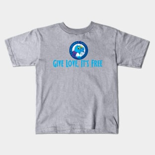 Give Love, It's Free Kids T-Shirt